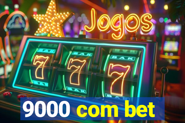 9000 com bet